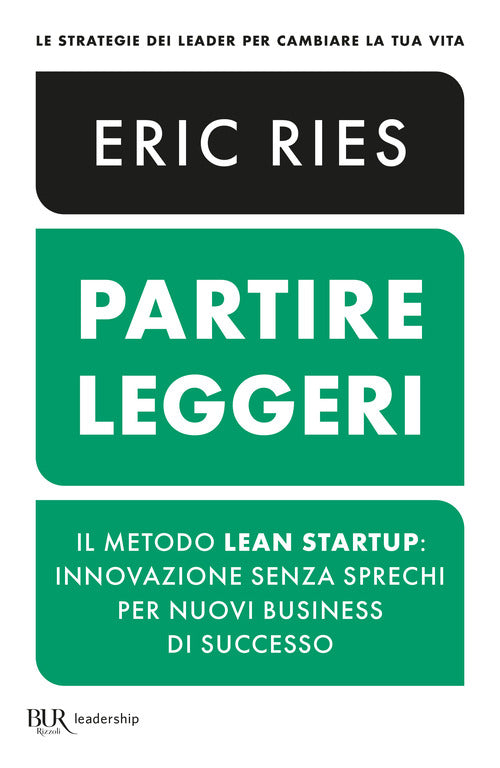 Cover of Partire leggeri. Il metodo Lean Startup: innovazione senza sprechi per nuovi business di successo