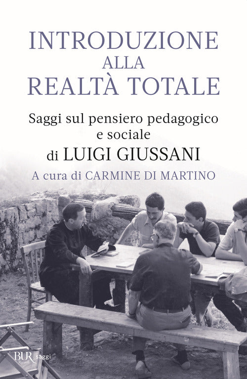 Cover of Introduzione alla realtà totale. Saggi sul pensiero pedagogico e sociale di Luigi Giussani