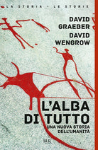 Cover of alba di tutto. Una nuova storia dell'umanità