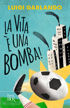 Cover of vita è una bomba!