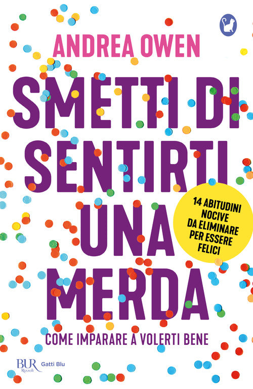 Cover of Smetti di sentirti una merda. Come imparare a volerti bene