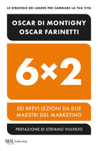 Cover of 6x2. Sei brevi lezioni da due maestri del marketing