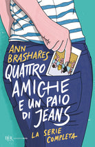 Cover of Quattro amiche e un paio di jeans. La serie completa