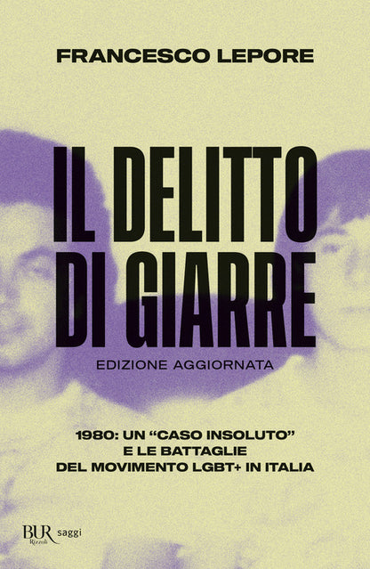 Cover of delitto di Giarre. 1980: un «caso insoluto» e le battaglie del movimento LGBT+ in Italia