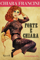 Cover of Forte e Chiara. Un'autobiografia