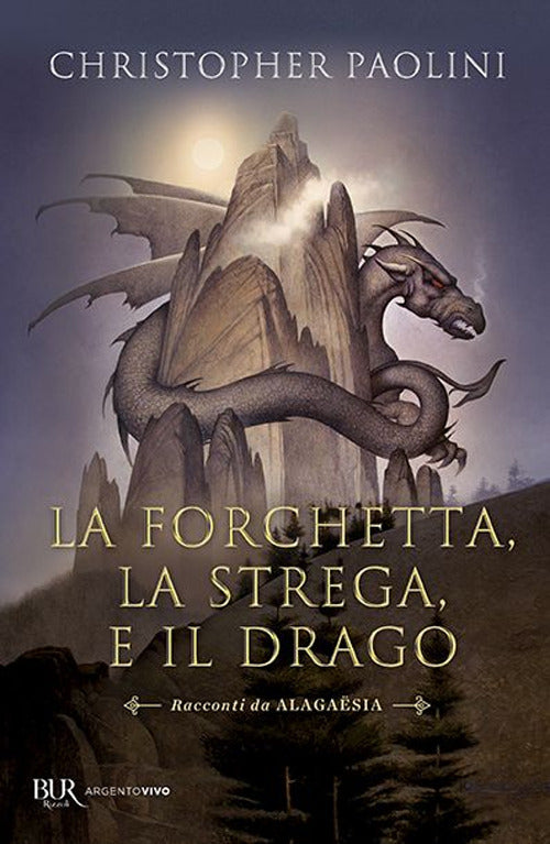 Cover of forchetta, la strega e il drago. Racconti da Alagaësia