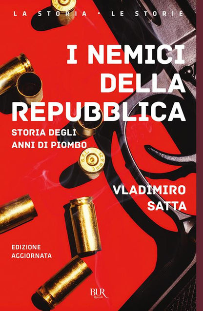 Cover of nemici della Repubblica. Storia degli anni di piombo