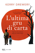 Cover of ultima gru di carta. Una storia di sentimenti nell'orrore di Hiroshima