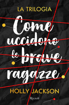 Cover of Come uccidono le brave ragazze. La trilogia