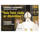 Nun fate caso ar disordine. Contraddizioni e stravaganze in un anno di satira