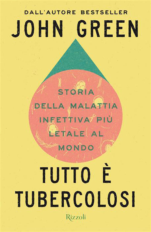 Tutto è tubercolosi. Storia della malattia infettiva più letale al mondo