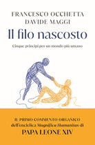 Il filo nascosto. Cinque principi per un mondo più umano
