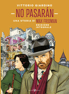 No pasarán. Una storia di Max Fridman