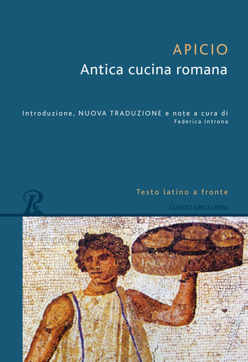 Cover of Antica cucina romana. Testo latino a fronte