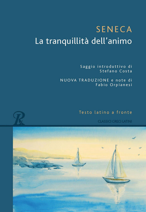 Cover of tranquillità dell'animo. Testo latino a fronte