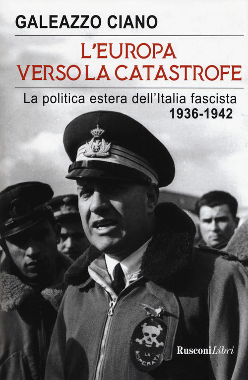 Cover of Europa verso la catastrofe. La politica estera dell'Italia fascista. 1936-1942