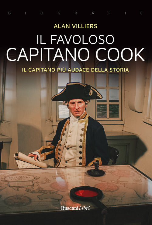 Cover of favoloso capitano Cook. Il capitano più audace della storia