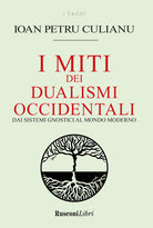 Cover of miti dei dualismi occidentali. Dai sistemi gnostici al mondo moderno