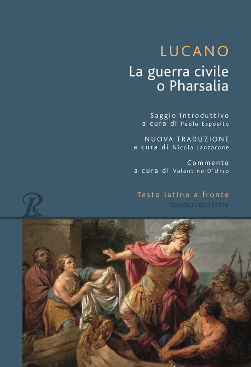 Cover of Pharsalia o la guerra civile. Testo latino a fronte