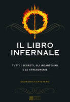 Cover of libro infernale. Tutti i segreti, gli incantesimi e le stregonerie