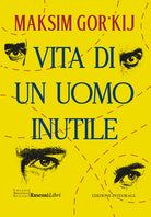Vita di un uomo inutile