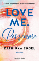 Cover of Love me. Per sempre