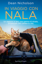 Cover of In viaggio con Nala. Un ragazzo in bici, una gattina di strada, un'amicizia che cambia la vita