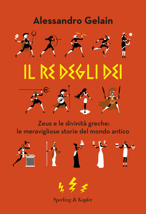 Cover of re degli dei. Zeus e le divinità greche: le meravigliose storie del mondo antico