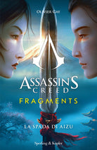 Cover of Assassin's Creed. Fragments. La spada di Aizu