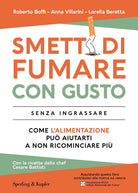 Cover of Smetti di fumare con gusto senza ingrassare. Come l'alimentazione può aiutarti a non ricominciare più