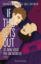 Cover of If this gets out. Se non fosse più un segreto