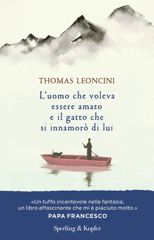 Cover of uomo che voleva essere amato e il gatto che si innamorò di lui