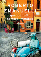 Cover of Quando tutto sembra immobile