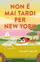 Non mai tardi per New York