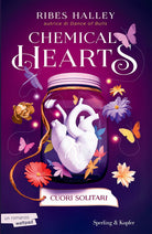 Cuori solitari. Chemical hearts. Vol. 1