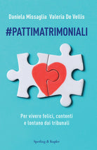 Cover of #Pattimatrimoniali. Per vivere felici, contenti e lontano dai tribunali