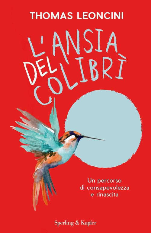 Cover of ansia del colibrì. Un percorso di consapevolezza e rinascita
