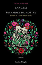 Cover of amore da morire. I fell in love with hope