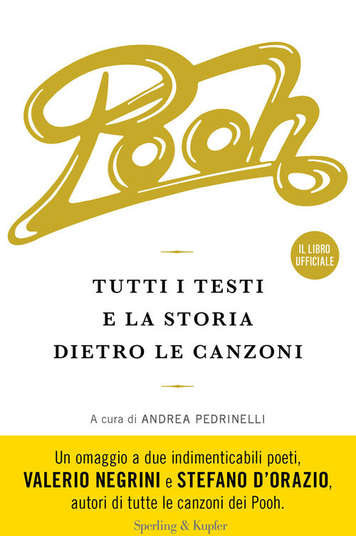 Cover of Pooh. Tutti i testi e la storia dietro le canzoni