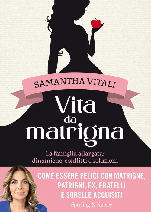 Cover of Vita da matrigna. La famiglia allargata: dinamiche, conflitti e soluzioni