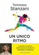 Un ritmo unico. Quattro amici e un sogno: una storia a passo di danza