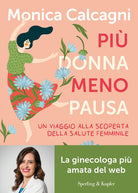 Pi donna meno pausa. Un viaggio alla scoperta della salute femminile