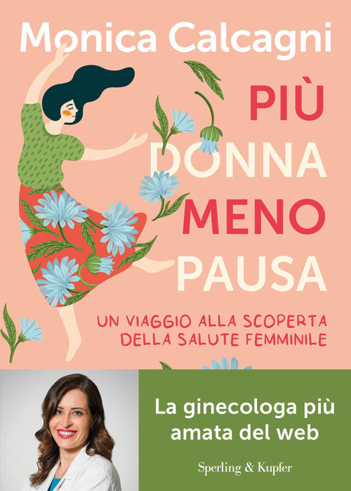 Pi donna meno pausa. Un viaggio alla scoperta della salute femminile
