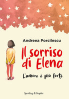 Il sorriso di Elena. L'amore pi forte