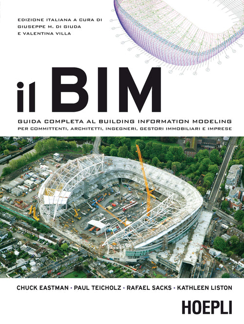 Cover of BIM. Guida completa al Building Information Modeling per committenti, architetti, ingegneri, gestori immobiliari e imprese