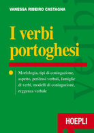 Cover of verbi portoghesi. Morfologia, tipi di coniugazione, aspetto, perifrasi verbali, famiglie di verbi, modelli di coniugazione, reggenza verbale