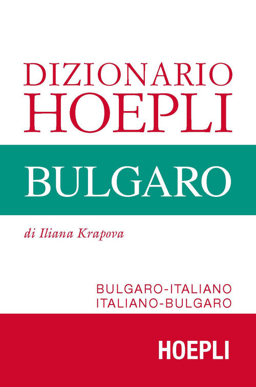 Cover of Dizionario Hoepli bulgaro. Bulgaro-italiano, italiano-bulgaro