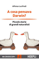 Cover of A cosa pensava Darwin? Piccole storie di grandi naturalisti