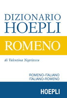 Cover of Dizionario Hoepli romeno. Romeno-italiano, italiano-romeno