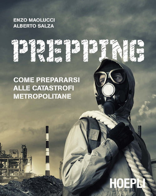 Cover of Prepping. Come prepararsi alle catastrofi metropolitane